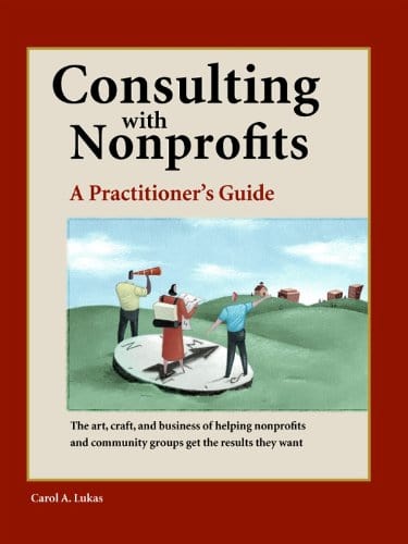 Consulting With Nonprofits: A Practitioner's Guide