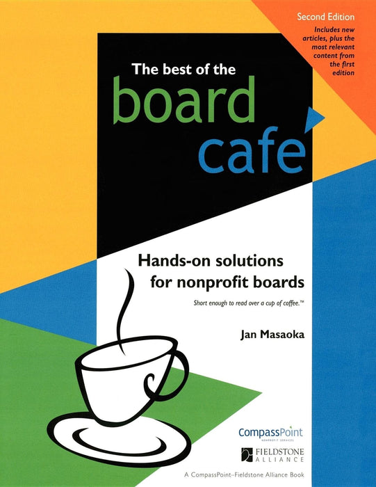 Best of the Board Café: Hands-On Solutions for Nonprofit Boards