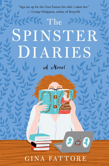 The Spinster Diaries: A Novel