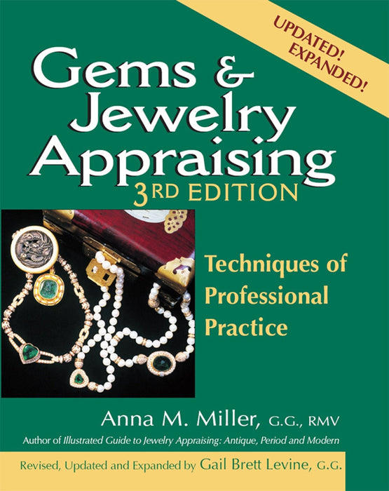 Gems & Jewelry Appraising (3rd Edition): Techniques of Professional Practice