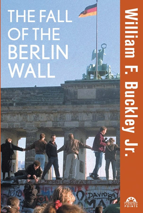 The Fall of the Berlin Wall (Turning Points, 20)