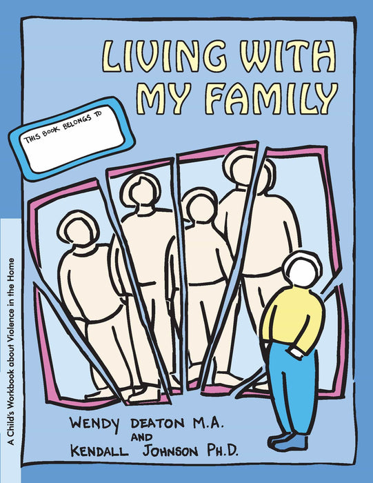 GROW: Living with My Family: A Child's Workbook About Violence in the Home