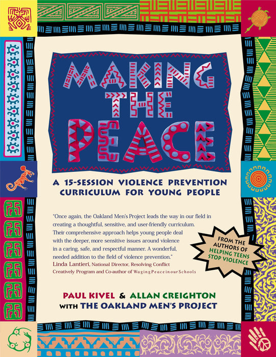 Making the Peace: A 15-Session Violence Prevention Curriculum for Young People