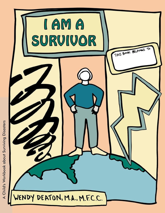 GROW: I Am a Survivor: A Child's Workbook About Surviving Disasters