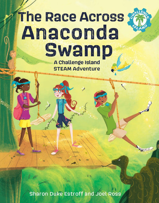 The Race Across Anaconda Swamp: A Challenge Island STEAM Adventure (Challenge Island, 2)