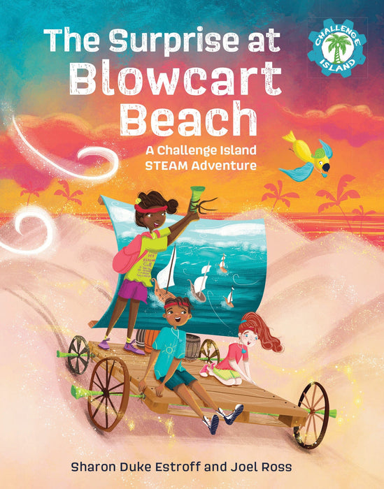 The Surprise at Blowcart Beach: A Challenge Island STEAM Adventure (Challenge Island, 3)