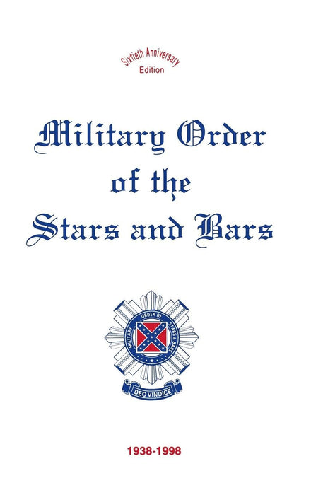 Military Order of the Stars and Bars: 60th Anniversary Edition