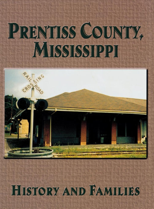 Prentiss County, Mississippi: History and Families