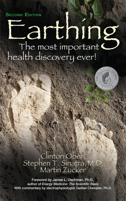 Earthing (Second Edition): The Most Important Health Discovery Ever!