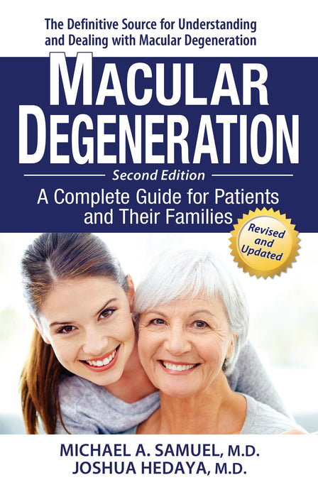 Macular Degeneration: A Complete Guide for Patients and Their Families