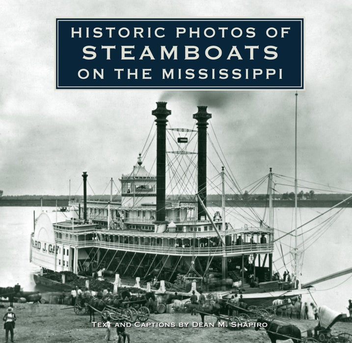 Historic Photos of Steamboats on the Mississippi