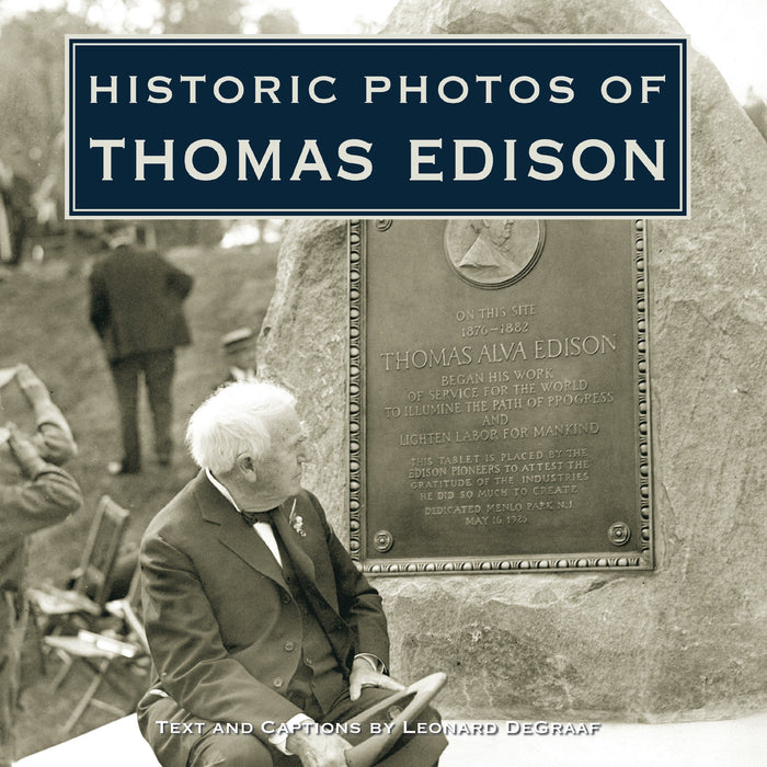 Historic Photos of Thomas Edison