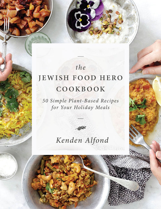 The Jewish Food Hero Cookbook