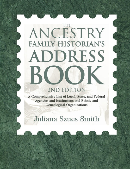 The Ancestry Family Historian's Address Book (2nd Edition)
