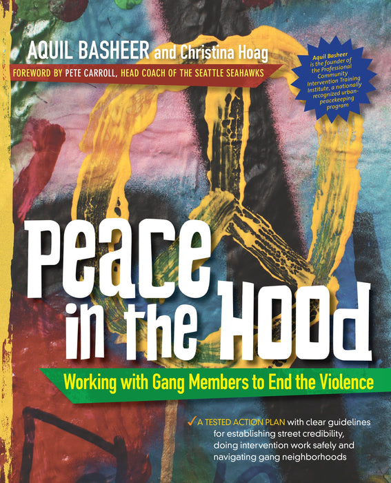 Peace In the Hood: Working with Gang Members to End the Violence