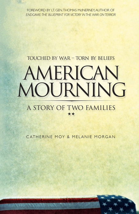 American Mourning: The Intimate Story of Two Families Joined by War—Torn by Beliefs