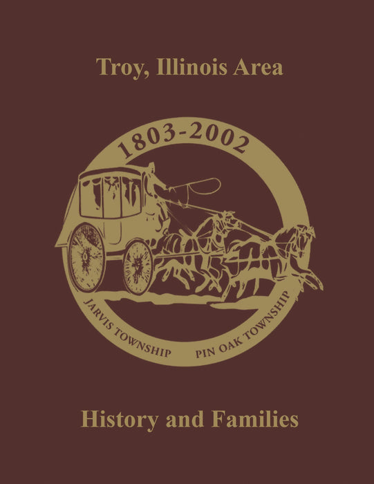Troy, Illinois Area: History and Families