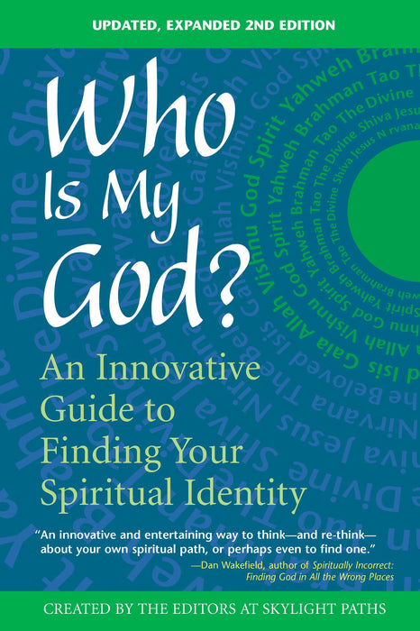 Who is My God? An Innovative Guide to Finding Your Spiritual Identity, 2nd Edition